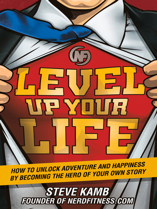 Title details for Level Up Your Life by Steve Kamb - Available